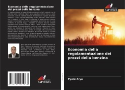 Cover-Bild zum Titel 'Economia della regolamentazione dei prezzi della benzina' von 'Pyare Arya'