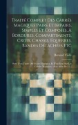 Cover-Bild zum Titel 'Traité Complet Des Carrés Magiques Pairs Et Impairs, Simples Et Composés, À Bordures, Compartiments, Croix, Chassis, Équerres, Bandes Détachées Etc: S' von 'Bernard Violle'