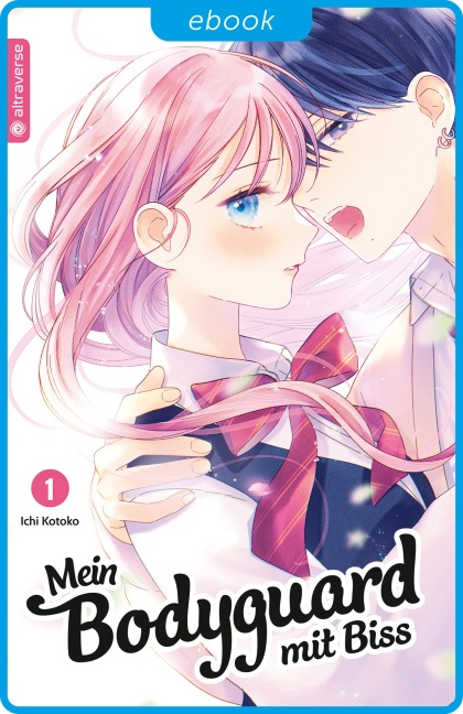 Mein Bodyguard mit Biss 01 - Kotoko Ichi
