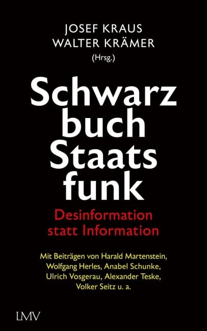 Schwarzbuch Staatsfunk - Josef Kraus, Walter Krämer