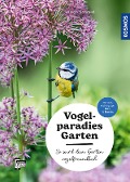 Vogelparadies Garten - Ulrich Schmid
