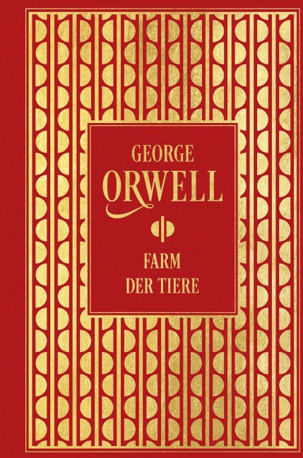 Farm der Tiere: Neuübersetzung - George Orwell