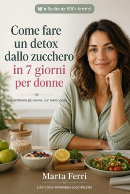 Come fare un detox dallo zucchero in 7 giorni per donne - Marta Ferri