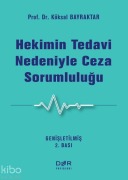 Cover-Bild zum Titel 'Hekimin Tedavi Nedeniyle Ceza Sorumlulugu' von 'Köksal Bayraktar'