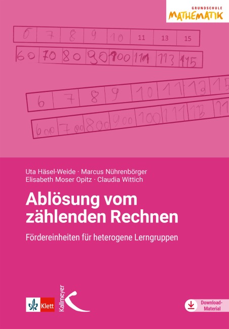 Ablösung vom zählenden Rechnen - Uta Häsel-Weide, Marcus Nührenbörger, Elisabeth Moser Opitz, Claudia Wittich