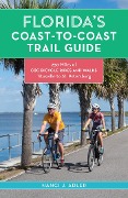 Cover-Bild zum Titel 'Florida's Coast-to-Coast Trail Guide' von 'Nanci Adler'