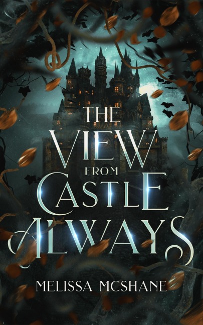 The View From Castle Always - Melissa McShane