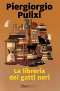 Cover-Bild zum Titel 'La libreria dei gatti neri' von 'Piergiorgio Pulixi'