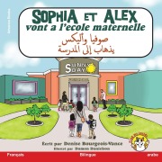 Cover-Bild zum Titel 'Sophia et Alex vont a l'école maternelle' von 'Denise Bourgeois-Vance'