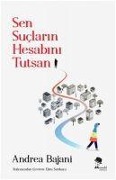 Cover-Bild zum Titel 'Sen Suclarin Hesabini Tutsan' von 'Andrea Bajani'
