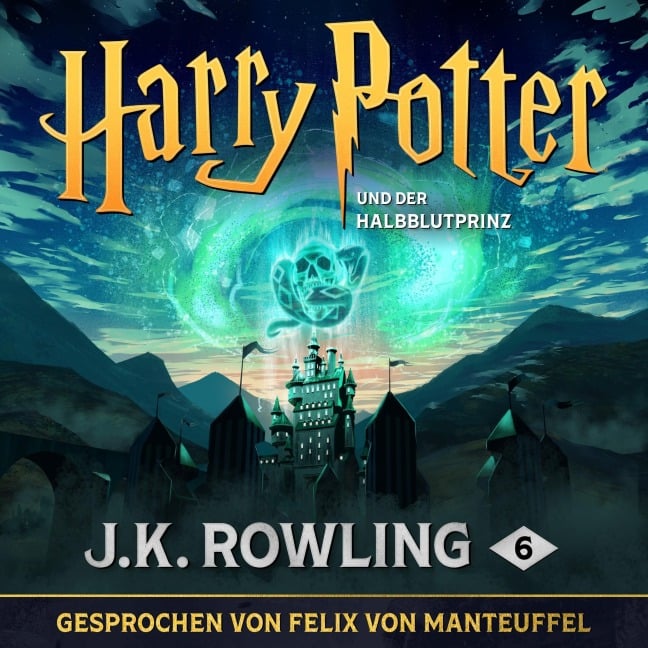 Harry Potter und der Halbblutprinz - J. K. Rowling