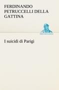 Cover-Bild zum Titel 'I suicidi di Parigi' von 'Ferdinando Petruccelli Della Gattina'