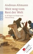 Cover-Bild zum Titel 'Weit weg vom Rest der Welt' von 'Andreas Altmann'