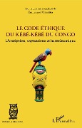 Cover-Bild zum Titel 'Le code éthique du kébé-kébé du Congo' von 'Okamba'