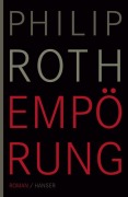 Cover-Bild zum Titel 'Empörung' von 'Philip Roth'