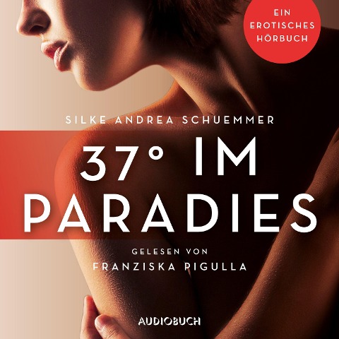 37° im Paradies - Silke Andrea Schuemmer