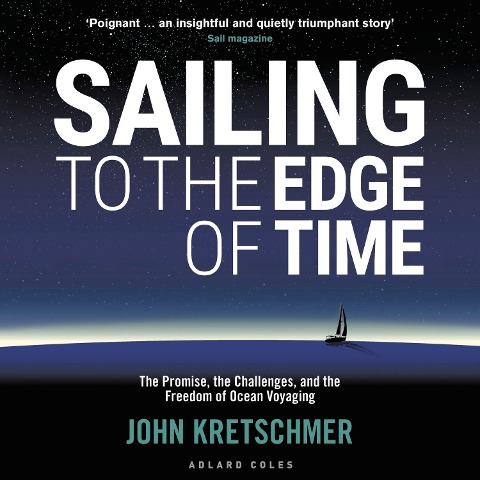 Sailing to the Edge of Time - John Kretschmer