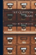 The Question Mark; v.2 - 