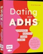 Cover-Bild zum Titel 'Dating mit ADHS - Dopaminrausch oder Liebe?' von 'Alina Maria Rüb'