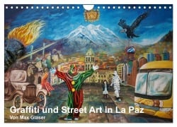 Graffiti und Street Art in La Paz (Wandkalender 2026 DIN A4 quer), CALVENDO Monatskalender - Max Glaser