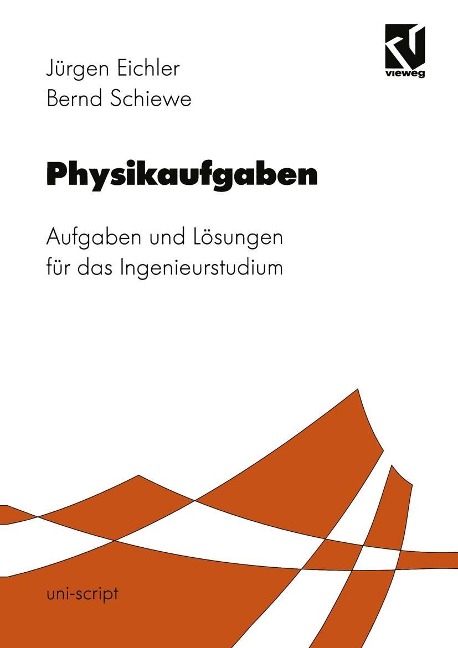 Physikaufgaben - Jürgen Eichler, Bernd Schiewe