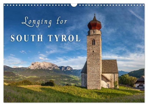 Longing for South Tyrol (Wall Calendar 2025 DIN A3 landscape), CALVENDO 12 Month Wall Calendar - Christian Mueringer