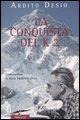 La conquista del K2 - Ardito Desio