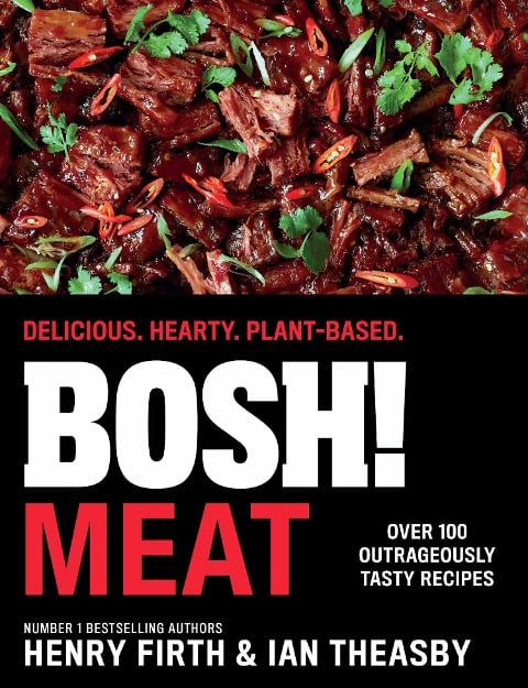 BOSH! Meat - Henry Firth, Ian Theasby