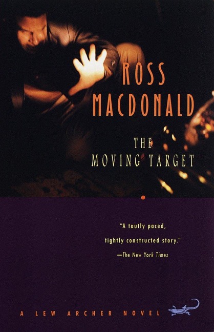 The Moving Target - Ross Macdonald