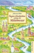Cover-Bild zum Titel 'Sagen und Geschichten entlang der Mittelweser' von 'Johanna Ritter'