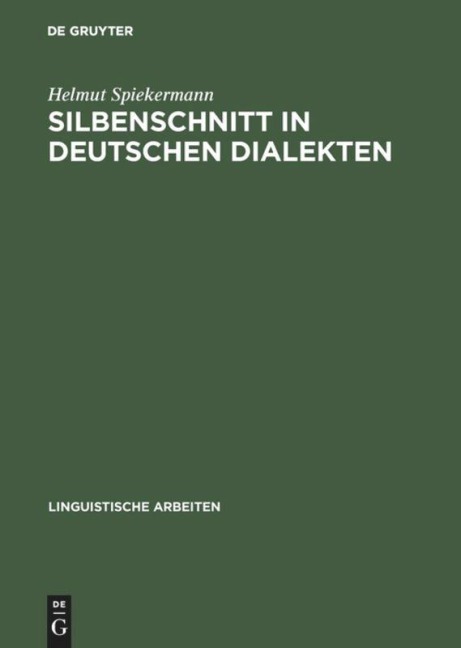 Silbenschnitt in deutschen Dialekten - Helmut Spiekermann