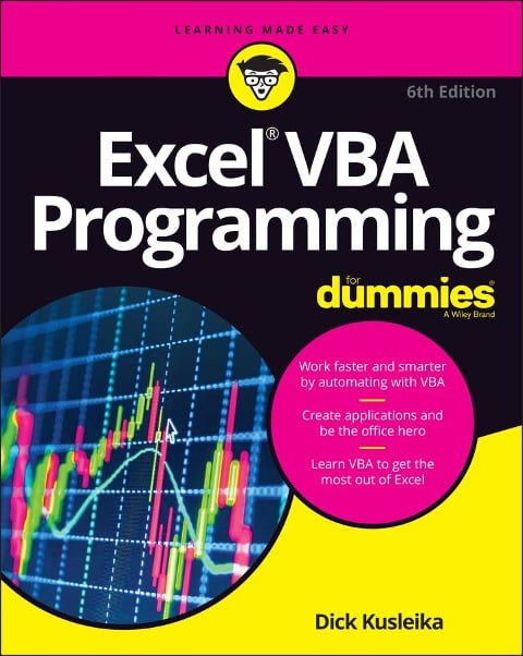 Excel VBA Programming for Dummies - Dick Kusleika