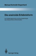 Cover-Bild zum Titel 'Die oneiroide Erlebnisform' von 'Michael Schmidt-Degenhard'
