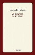 Cover-Bild zum Titel 'Muraglie di silenzi' von 'Corrado Falbaci'