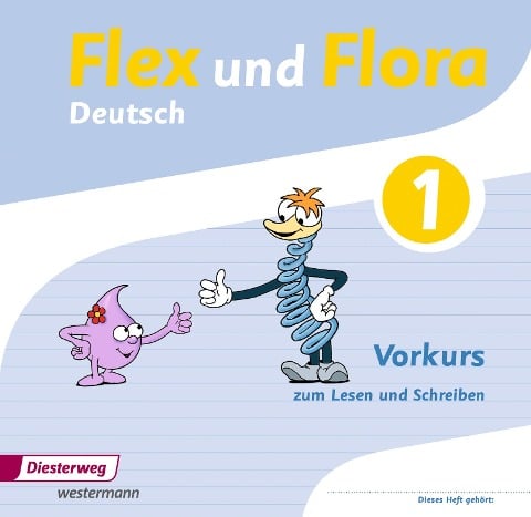 Flex und Flora: Vorkurs zum Lesen und Schreiben - 
