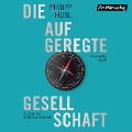 Cover-Bild zum Titel 'Die aufgeregte Gesellschaft' von 'Philipp Hübl'