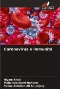 Cover-Bild zum Titel 'Coronavirus e immunità' von 'Hiyam Altaii, Mohamed Abdel-Raheem, Senaa Abdullah Ali Al- Jarjary'