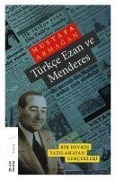 Cover-Bild zum Titel 'Türkce Ezan ve Menderes' von 'Mustafa Armagan'