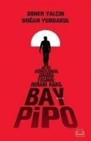 Bay Pipo - Soner Yalcin, Dogan Yurdakul