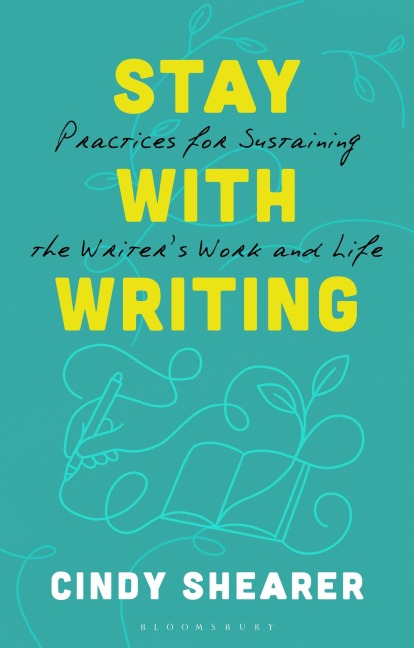 Stay With Writing - Cindy Shearer