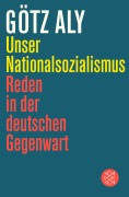 Cover-Bild zum Titel 'Unser Nationalsozialismus' von 'Götz Aly'