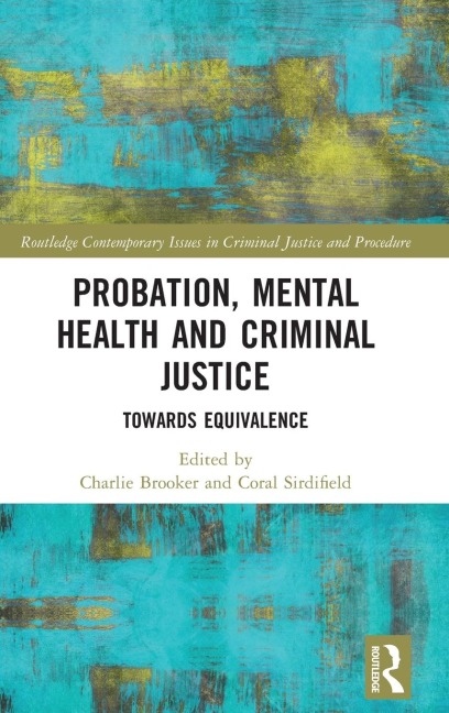Probation, Mental Health and Criminal Justice - 