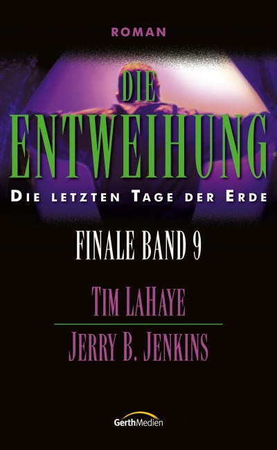 Die Entweihung - Jerry B. Jenkins, Tim Lahaye