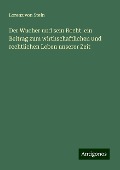 Der Wucher und sein Recht: ein Beitrag zum wirthschaftlichen und rechtlichen Leben unserer Zeit - Lorenz Von Stein