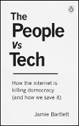 Cover-Bild zum Titel 'The People Vs Tech' von 'Jamie Bartlett'