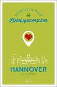 Cover-Bild zum Titel 'Hannover. Unterwegs mit deinen Lieblingsmenschen' von 'Janina Schmiedel'