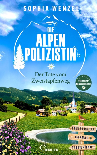 Die Alpen-Polizistin - Der Tote vom Zweistapfenweg - Sophia Wenzel