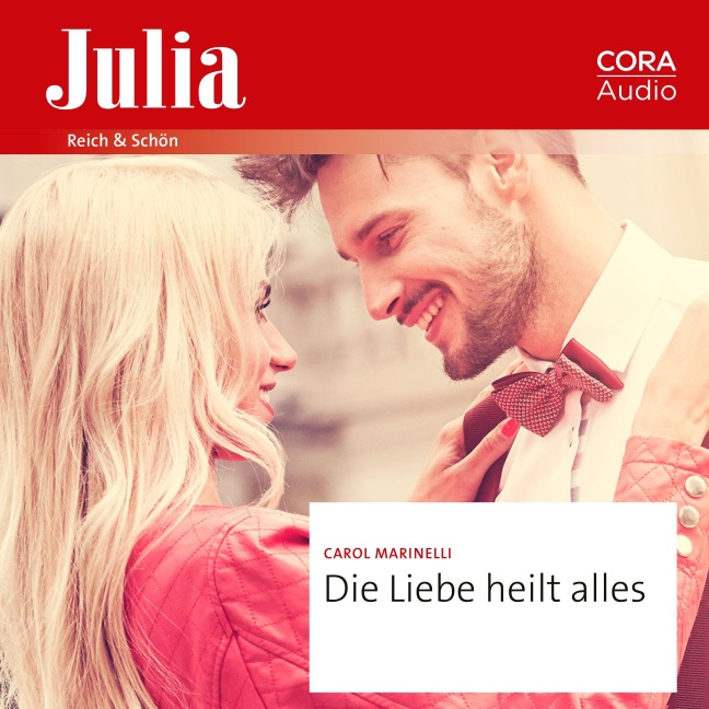 Die Liebe heilt alles - Carol Marinelli