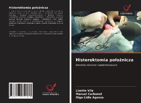 Histerektomia po¿o¿nicza - Lizette Vilá, Manuel Carbonel, Olga Lidia Aganza