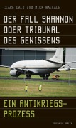 Cover-Bild zum Titel 'Der Fall Shannon oder Tribunal des Gewissens' von 'Clare Daly, Mick Wallace'